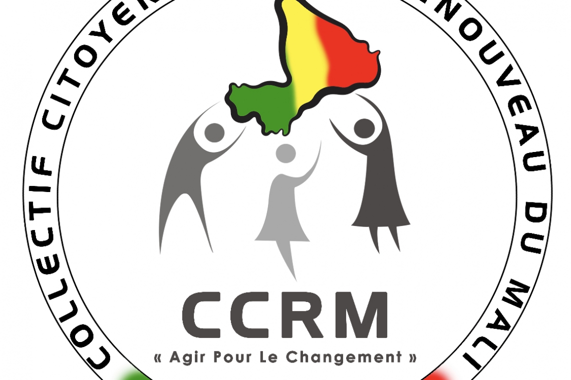 Collectif Citoyen pour le Renouveau du Mali « C.C.R.M » Créer le 30 Août 2020 .