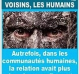 UN REGARD SUR MES VOISINS, LES HUMAINS Autrefois, dans les communautés humaines, la relation avait plus de valeur que l’argent.